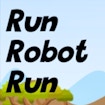 Run robot run